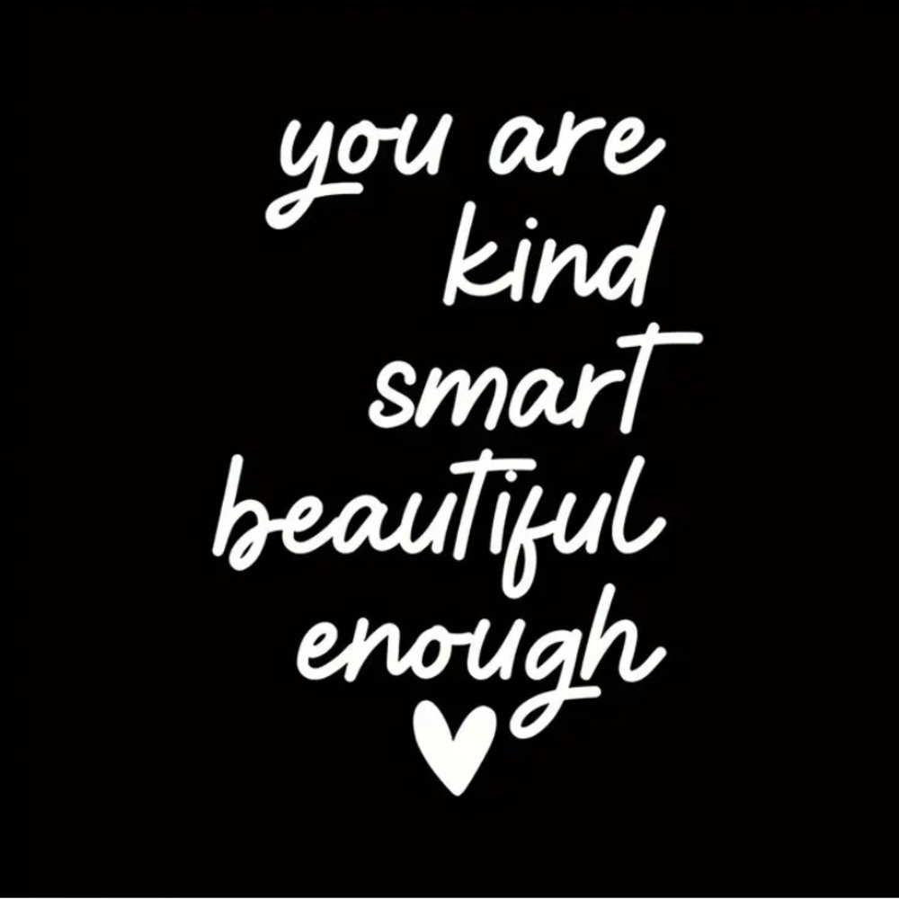 3/$10 Self Affirmations Vinyl Sticker U Are Kind, Smart, Beautiful, Enough Decal